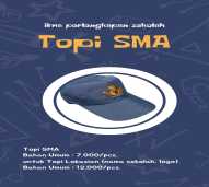 TOPI SMA BAHAN UMUM BISA CUSTOM LOKASIAN /PCS & /KD